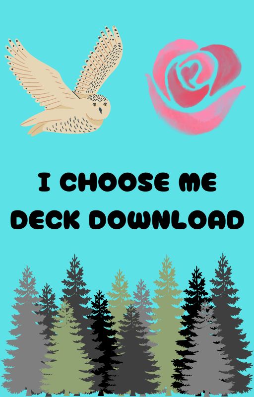 I CHOOSE ME DECK DOWNLOAD