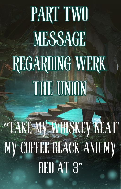 Message Regarding Werk PART 2